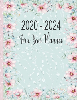 Paperback 2020 - 2024 Five Year Planner: Pink Flowers Agenda Planner For The Next Five Years. Floral Vine Monthly Schedule Organizer Book