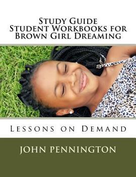 Paperback Study Guide Student Workbook for Brown Girl Dreaming: Lessons on Demand Book