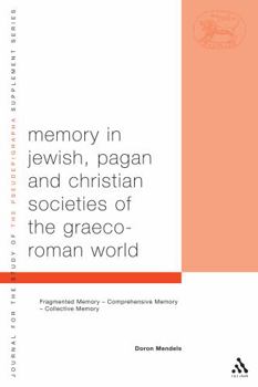 Paperback Memory in Jewish, Pagan and Christian Societies of the Graeco-Roman World Book