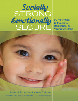 Paperback Socially Strong, Emotionally Secure: 50 Activities to Promote Resilience in Young Children Book