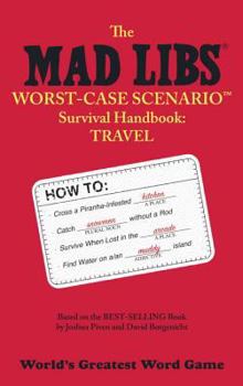 Paperback Mad Libs Worst-Case Scenario Survival Handbook: Travel Book