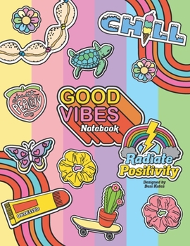 Good Vibes Notebook: For Girls Who Wear Scrunchies, Cowrie Shells, and Want to Save the Turtles. Lined pages for Writing. Size 8.5 x 11
