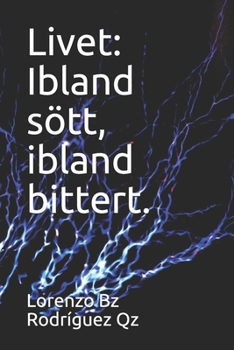 Paperback Livet: Ibland sött, ibland bittert. [Swedish] Book