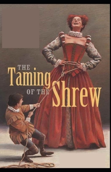 Paperback The Taming of the Shrew: illustrated edition Book