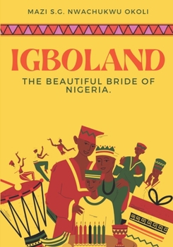 Paperback Igboland: The Beautiful Bride of Nigeria Book