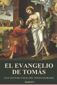 Paperback El Evangelio de Tomás: Una Lectura Fácil del Texto Sagrado [Spanish] Book