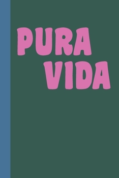 Pura Vida Blank Lined Notebook: Stylish Journal for Planning and Journaling Your Trip | Pink and Green Cover Design with Greeting from Costa Rica