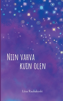 Paperback Niin vahva kuin olen [Finnish] Book
