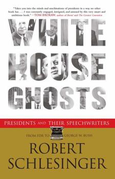 Paperback White House Ghosts: Presidents and Their Speechwriters Book