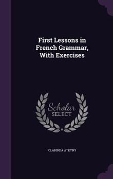 Hardcover First Lessons in French Grammar, With Exercises Book