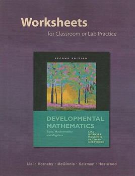 Paperback Worksheets for Classroom or Lab Practice for Developmental Mathematics: Basic Mathematics and Algebra Book