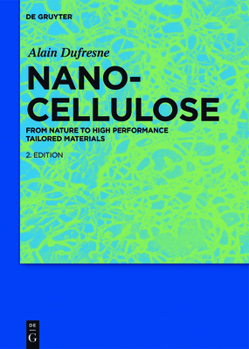 Hardcover Nanocellulose: From Nature to High Performance Tailored Materials Book
