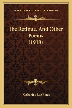 Paperback The Retinue, And Other Poems (1918) Book