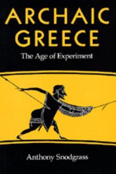 Paperback Archaic Greece: The Age of Experiment Book