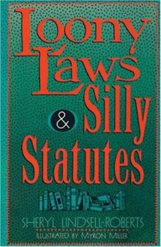 Paperback Loony Laws & Silly Statutes Book
