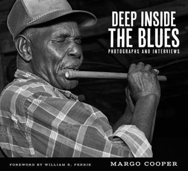 Hardcover Deep Inside the Blues: Photographs and Interviews Book