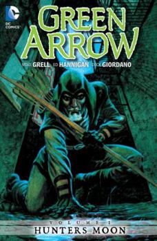 Green Arrow, Vol. 1: Hunters Moon - Book  of the Colección Novelas Gráficas DC Comics