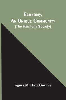 Paperback Economy, An Unique Community: (The Harmony Society) Book