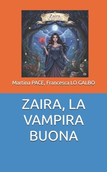 ZAIRA, LA VAMPIRA BUONA (Italian Edition)