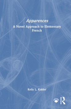 Hardcover Apparences: A Novel Approach to Elementary French Book
