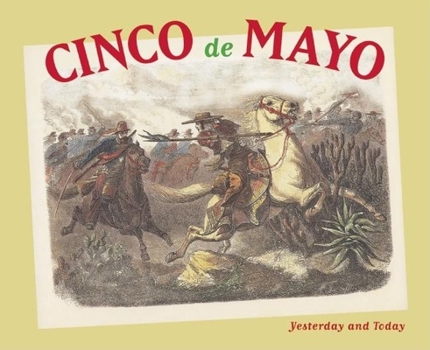 Paperback Cinco de Mayo: Yesterday and Today Book