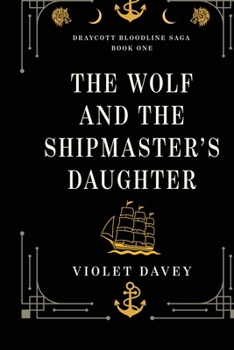 Paperback The Wolf and the Shipmaster's Daughter Book