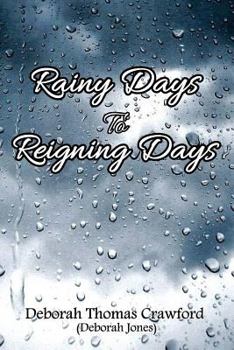 Paperback Rainy Days to Reigning Days Book