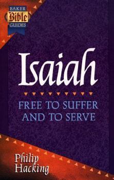 Paperback Isaiah: Free to Suffer and to Serve Book