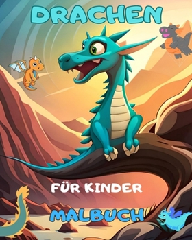 Paperback Drachen: Ein Malbuch für Kinder! Einzigartige Baby-Drachen-Malvorlagen für Kinder. Bezaubernde Fantasy-Baby-Drachen.: Geschenki [German] Book