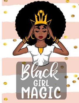 Black Girl Magic: Cute African American College Ruled Line Paper Book