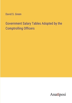 Paperback Government Salary Tables Adopted by the Comptrolling Officers Book