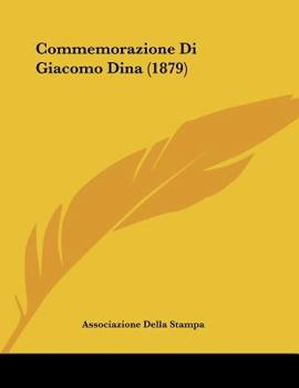 Paperback Commemorazione Di Giacomo Dina (1879) [Italian] Book