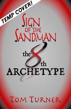 Hardcover Sign of the Sandman: the 8th Archetype Book