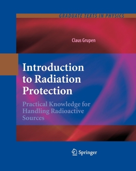 Paperback Introduction to Radiation Protection: Practical Knowledge for Handling Radioactive Sources Book