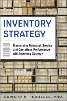 Hardcover Inventory Strategy: Maximizing Financial, Service and Operations Performance with Inventory Strategy Book