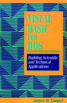 Paperback Visual Basic for DOS: Building Scientific and Technical Applications Book