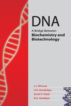Paperback DNA: A Bridge Between Biochemistry And Biotechnology Book