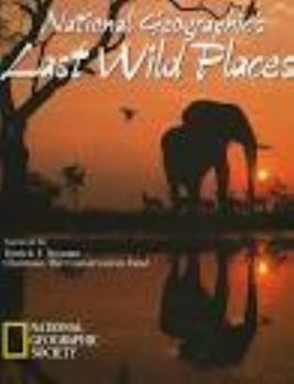 National Geographic's Last Wild Places