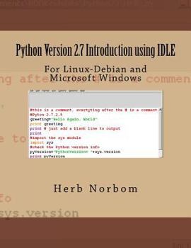 Paperback Python Version 2.7 Introduction using IDLE: For Linux-Debian and Microsoft Windows Book