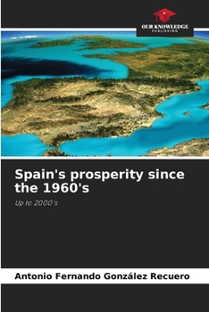 Paperback Spain's prosperity since the 1960's Book