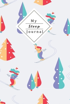 My Sleep Journal: Personal Sleep Tracker | Journal Your Sleep And Improve Your Sleep And Energylevel