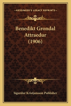 Paperback Benedikt Grondal Attraedur (1906) [Icelandic] Book