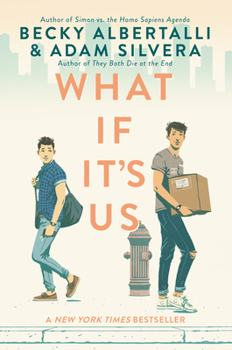 What If It's Us - Book #1 of the What If It's Us