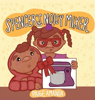 Hardcover Spencer's Noisy Mixer Book