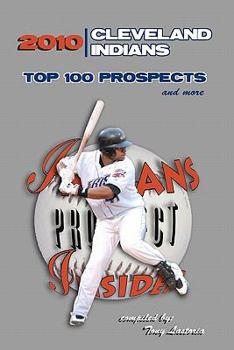 Paperback 2010 Cleveland Indians Top 100 Prospects and More Book