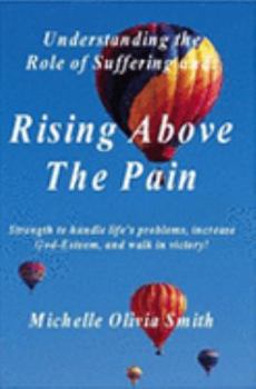 Paperback Understanding the Role of Suffering and Rising Above The Pain Book