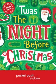 Paperback Pocket Posh Christmas Sudoku 5: 100 Puzzles Twas the Night Before Christmas Book