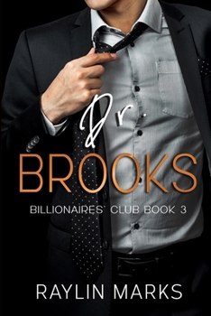 Dr. Brooks - Book #3 of the Billionaires' Club