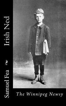 Paperback Irish Ned: The Winnipeg Newsy Book