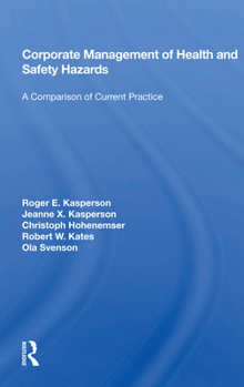 Paperback Corporate Management of Health and Safety Hazards: A Comparison of Current Practice Book